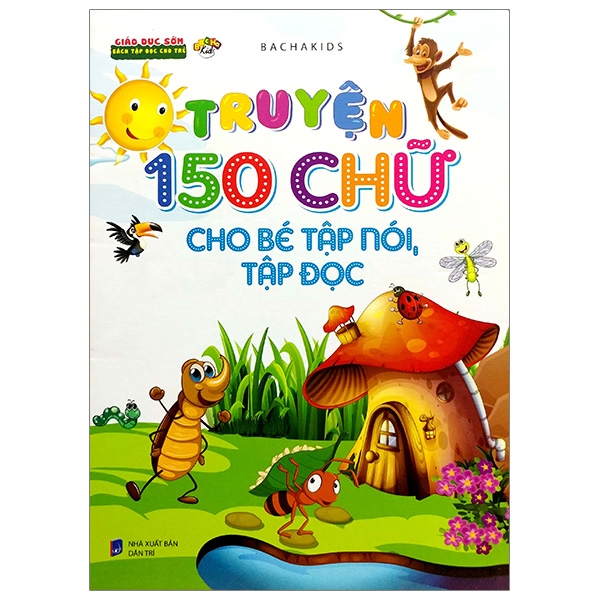 Truyện 150 Chữ Cho Bé Tập Nói, Tập Đọc