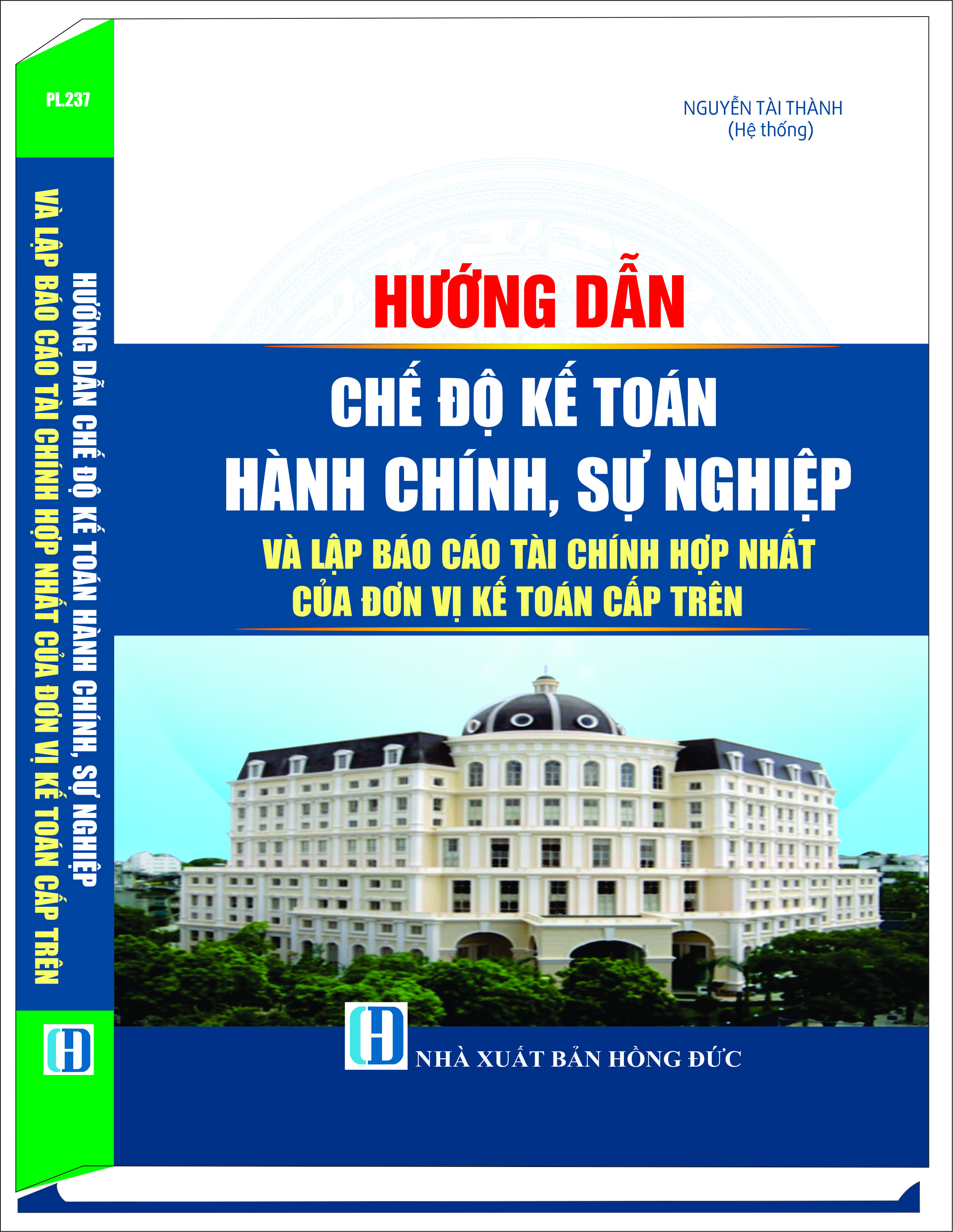 Hướng Dẫn Chế Độ Kế Toán Hành Chính, Sự Nghiệp Và Lập Báo Cáo Tài Chính Hợp Nhất Của Đơn Vị Kế Toán Cấp Trên