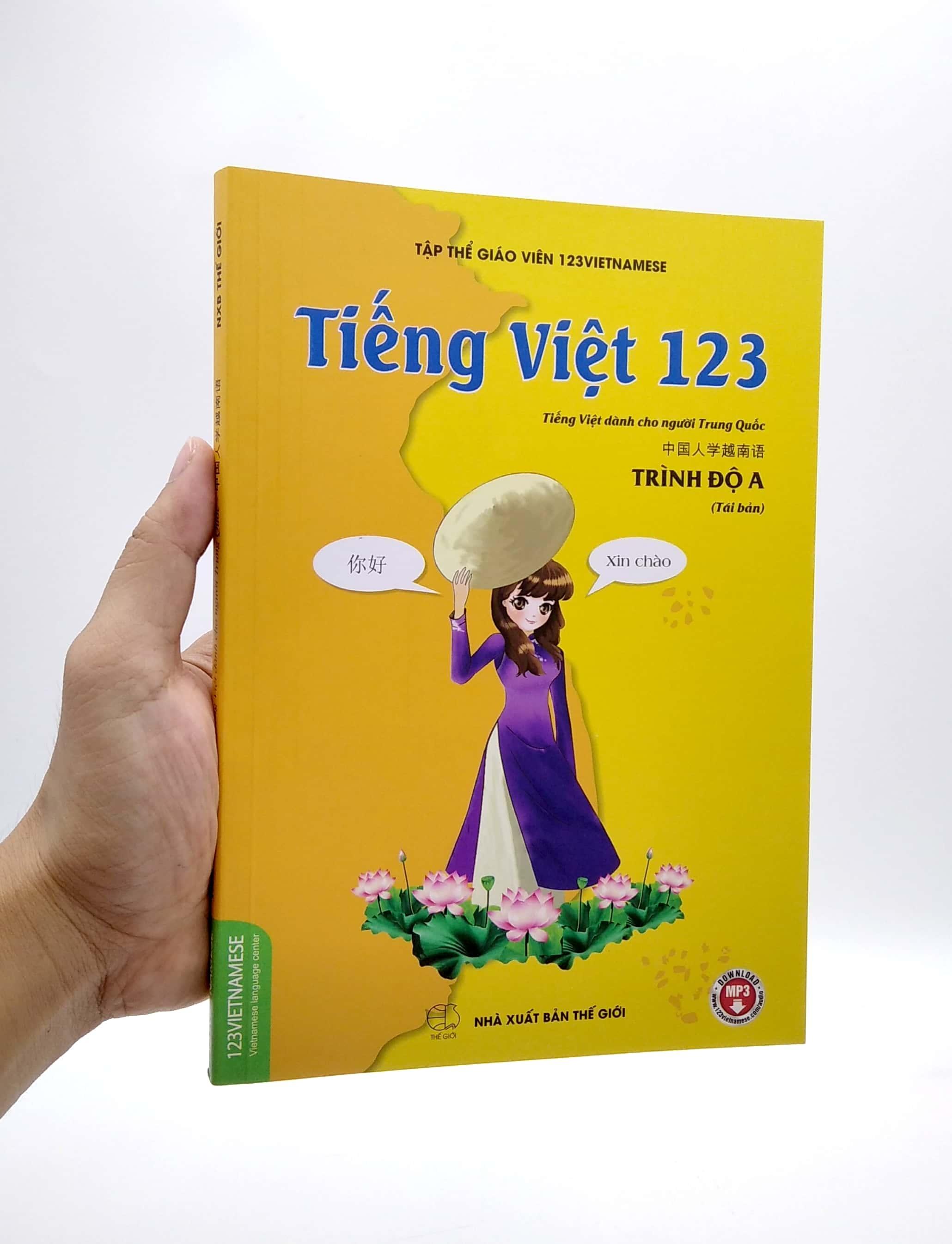 Tiếng Việt 123 (Tiếng Việt Dành Cho Người Trung Quốc) - Trình Độ A (Tái Bản 2021)