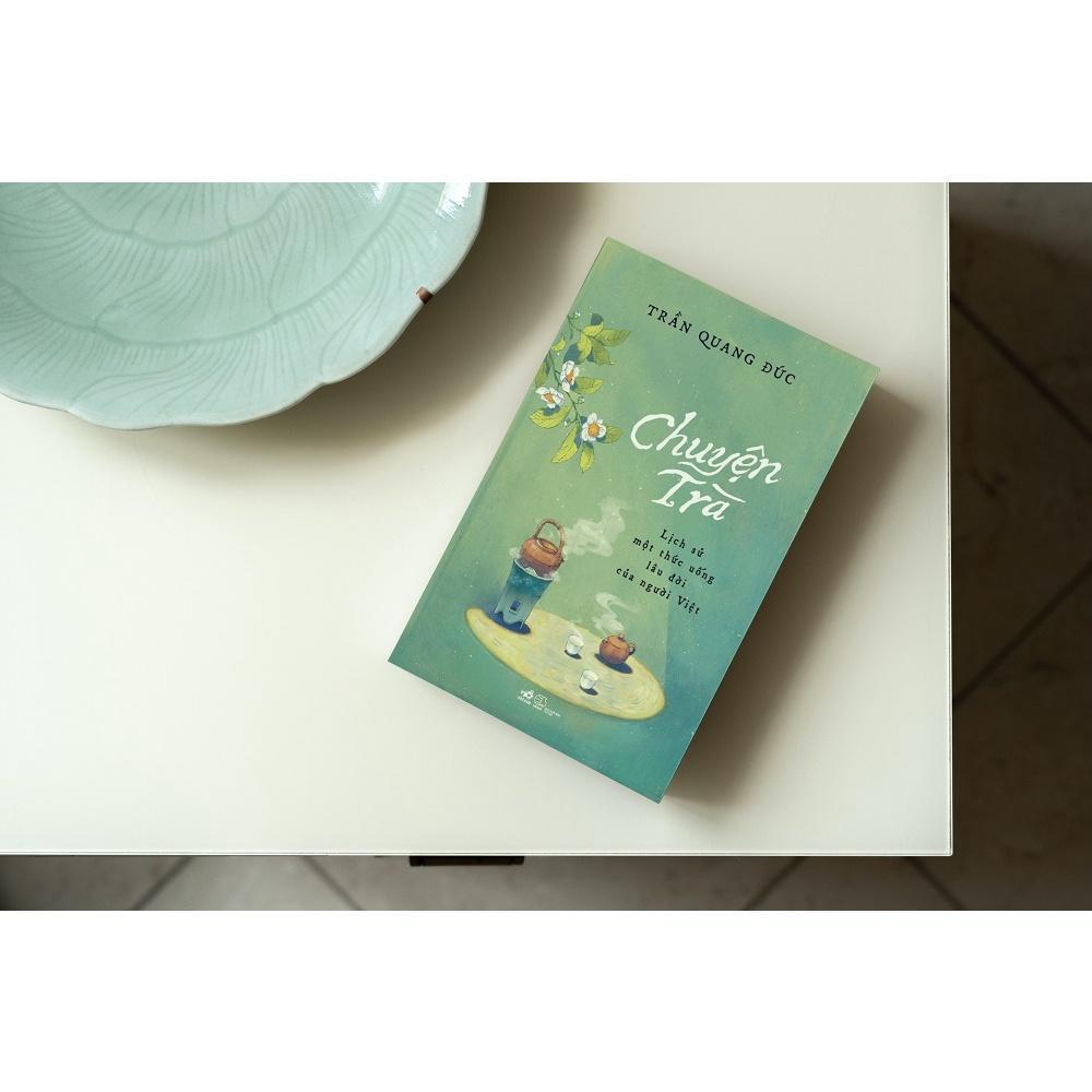 Chuyện trà: Lịch sử một thức uống lâu đời của người Việt - Bản Quyền