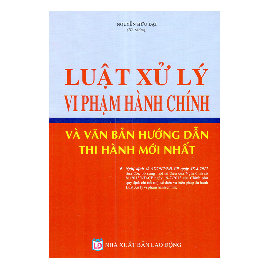 Luật Xử Lý Vi Phạm Hành Chính Và Văn Bản Hướng Dẫn Thi Hành Mới Nhất