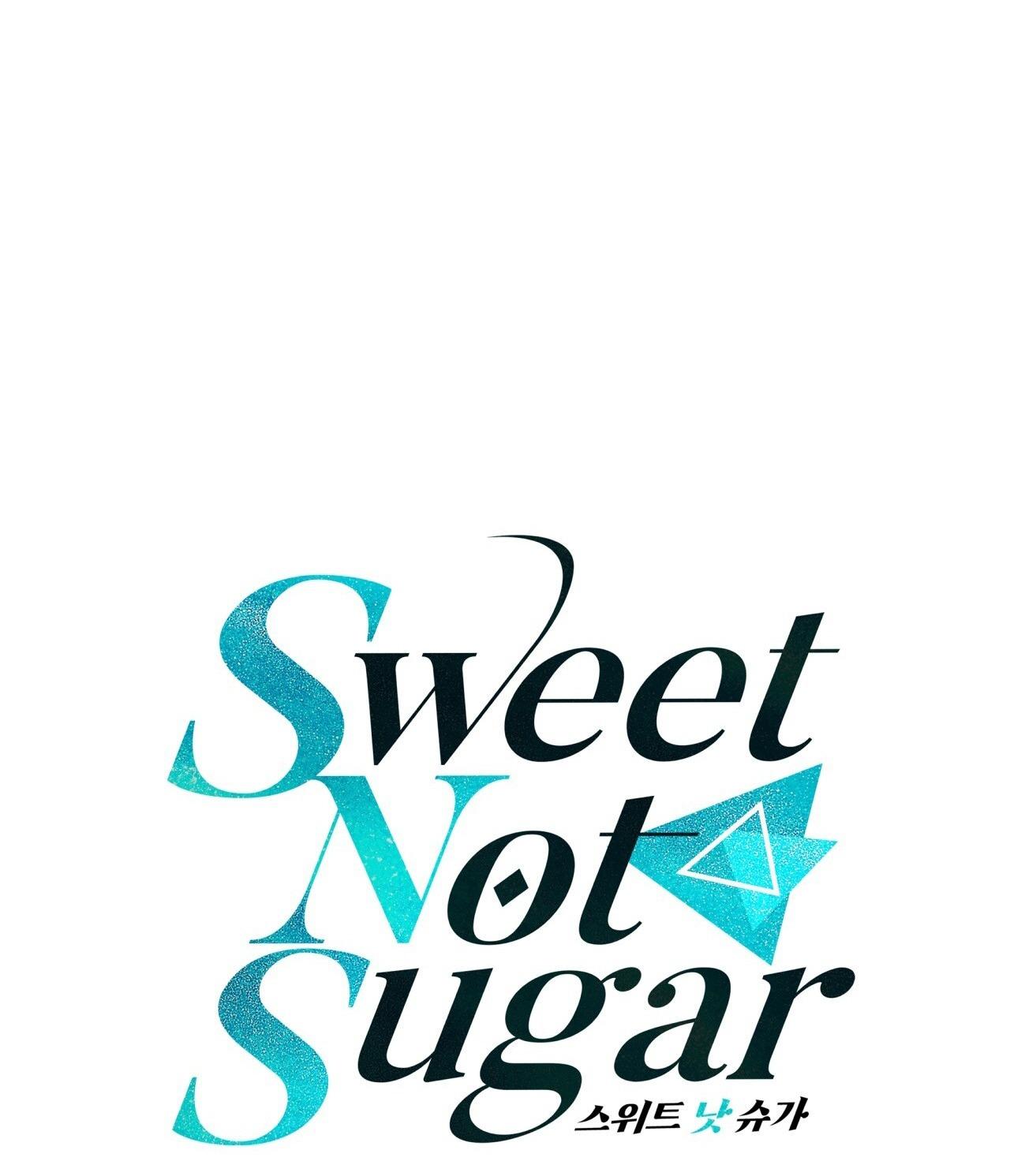 VỊ NGỌT KHÔNG ĐƯỜNG (SWEET NOT SUGAR) chapter 38