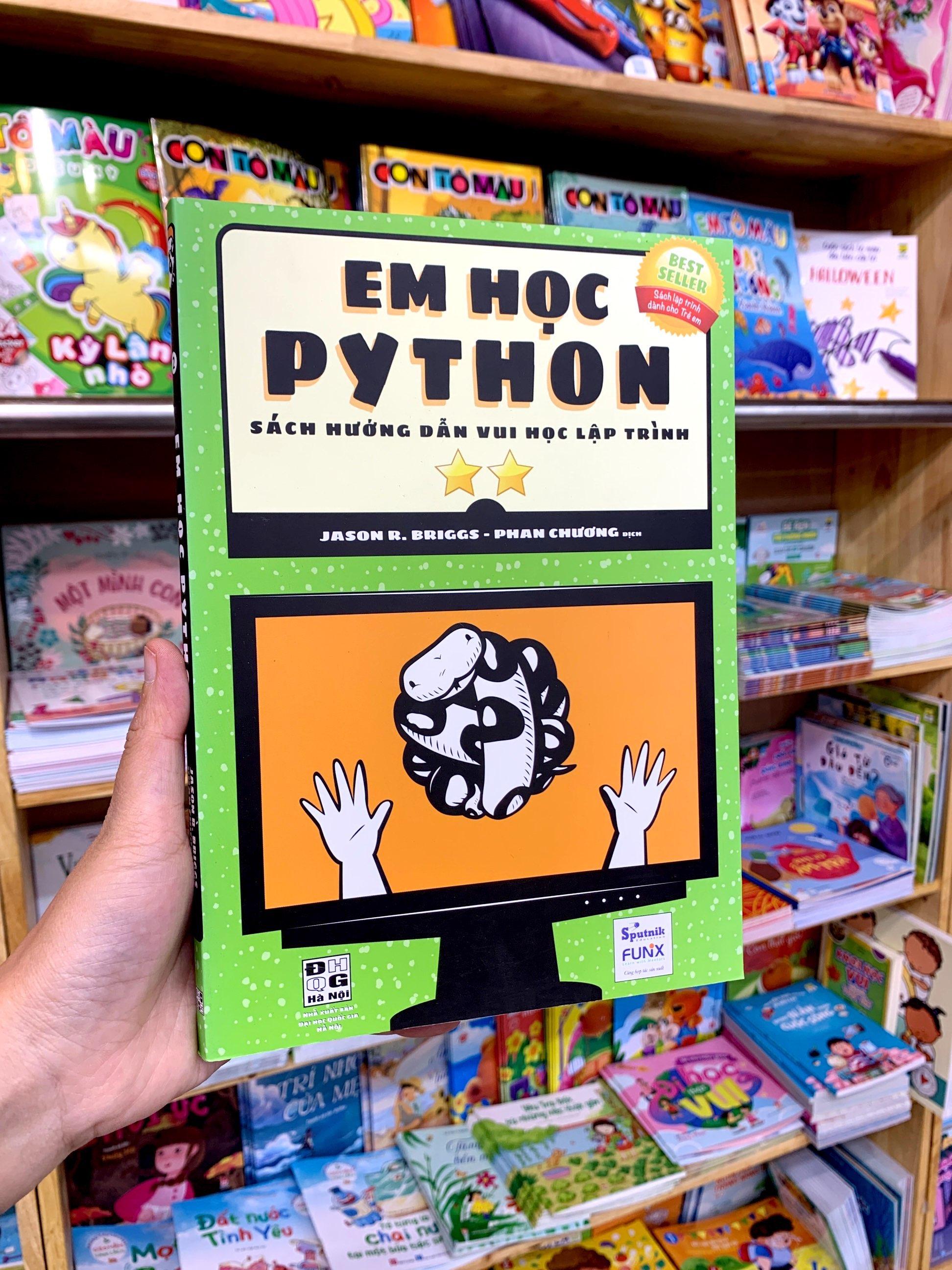 Em Học Python - Sách Hướng Dẫn Vui Học Lập Trình - Tập 2
