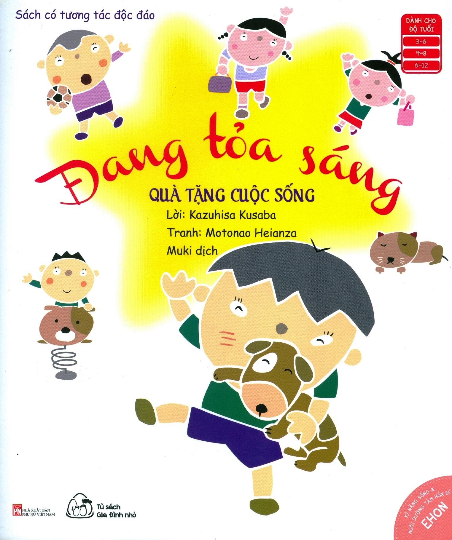 Ehon Kĩ Năng Sống - Nuôi Dưỡng Tâm Hồn Bé - Quà Tặng Cuộc Sống: Đang Tỏa Sáng (Từ 3 - 6 Tuổi)