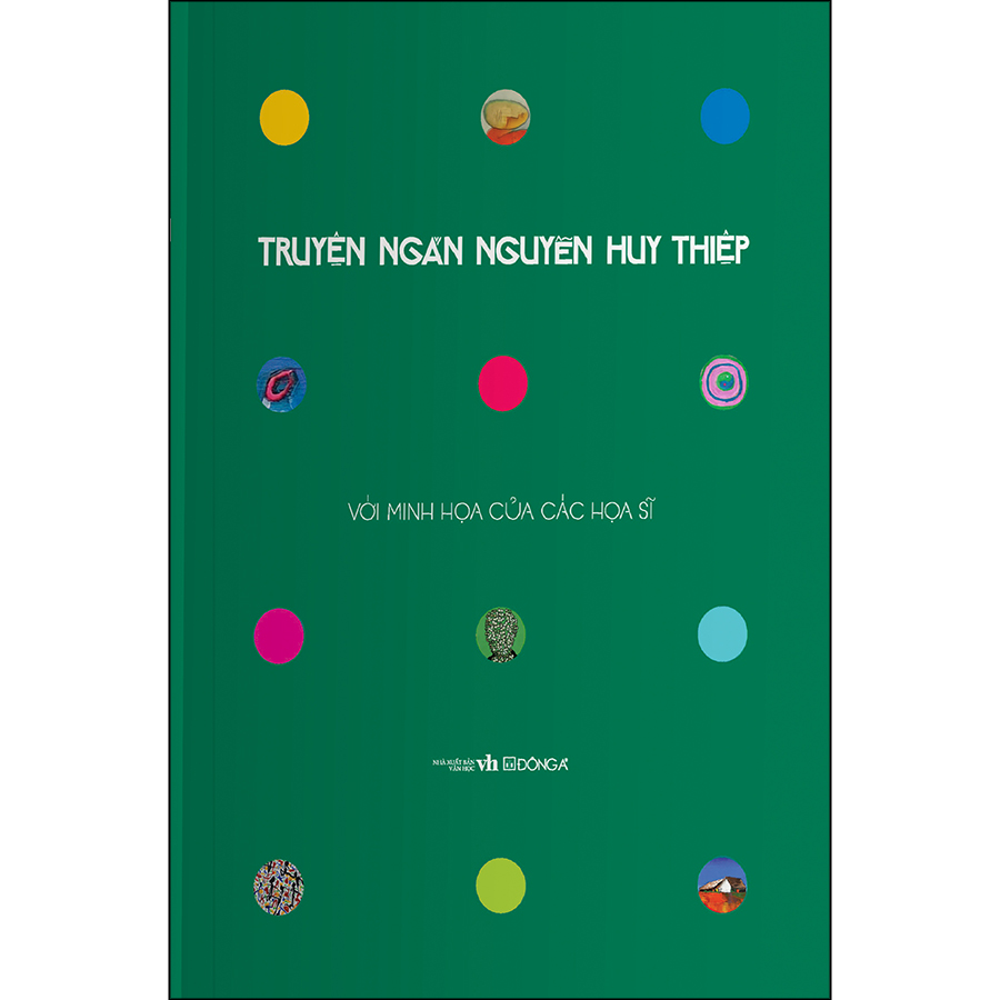 Hình ảnh Truyện Ngắn Nguyễn Huy Thiệp (Bìa Cứng) - Ấn Bản Kỷ Niệm 70 Năm Ngày Sinh Tác Giả - Với Minh Họa Của Các Họa Sĩ (Tái Bản - Bìa Xanh)