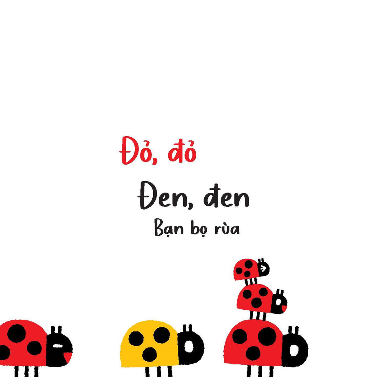 Đỏ, đỏ, đen, đen - Mình cùng vui chơi nhé!