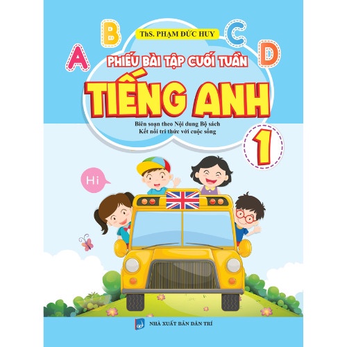 Sách - Phiếu Bài Tập Cuối Tuần Tiếng Anh 1 Biên Soạn Theo Bộ Sách Kết Nối Tri Thức Với Cuộc Sống - KV