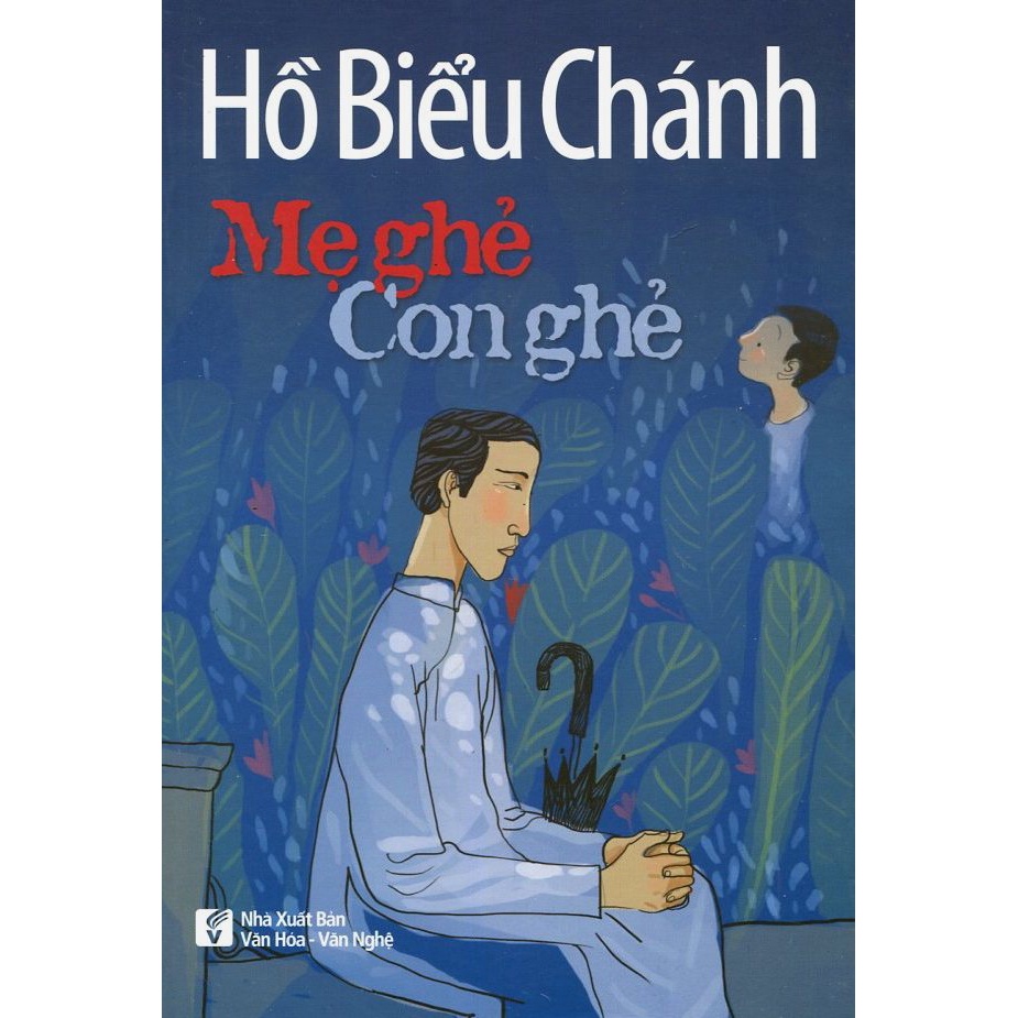 Hồ Biểu Chánh - Mẹ ghẻ con ghẻ