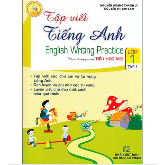 Sách Tập Viết Tiếng Anh Lớp 1 Tập 1 (Chương Trình Mới)