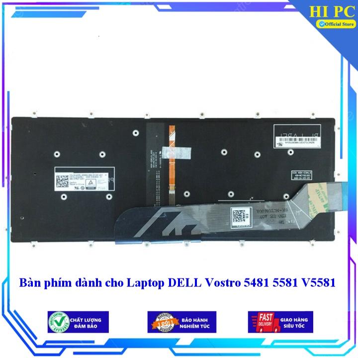Bàn phím dành cho Laptop DELL Vostro 5481 5581 V5581 - Hàng Nhập Khẩu mới 100%