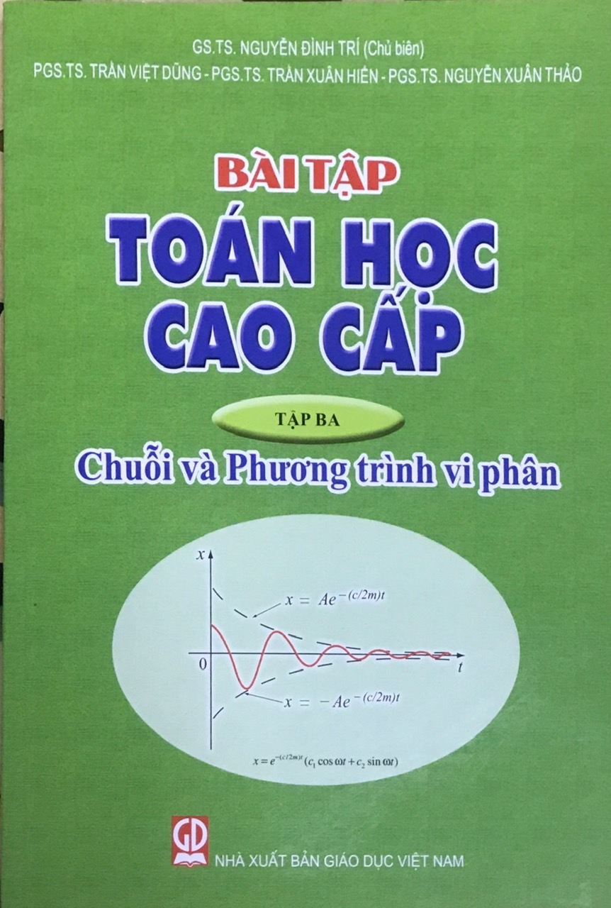 Bài tập Toán Cao Cấp tập 3 - Chuỗi và Phương Trình Vi Phân