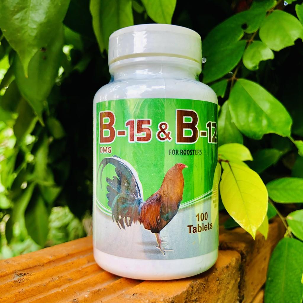 B15 & B12 thuốc nuôi gà đá , dinh dưỡng chiến kê