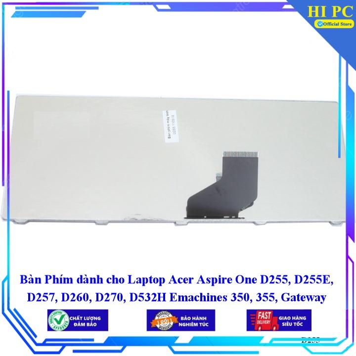 Bàn Phím dành cho Laptop Acer Aspire One D255 D255E D257 D260 D270 D532H Emachines 350 355 Gateway LT21 LT32 LT22 - Hàng Nhập Khẩu
