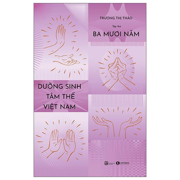 Sách - Tập Thơ 30 Năm Dưỡng Sinh Tâm Thể Việt Nam