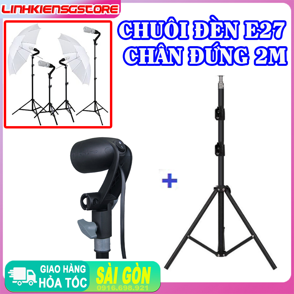 CHUÔI ĐÈN E27 TRƠN VÀ CHÂN ĐỨNG 2M DÙNG CHO STUDIO ,CHỤP HÌNH HỖ TRỢ ÁNH SÁNG