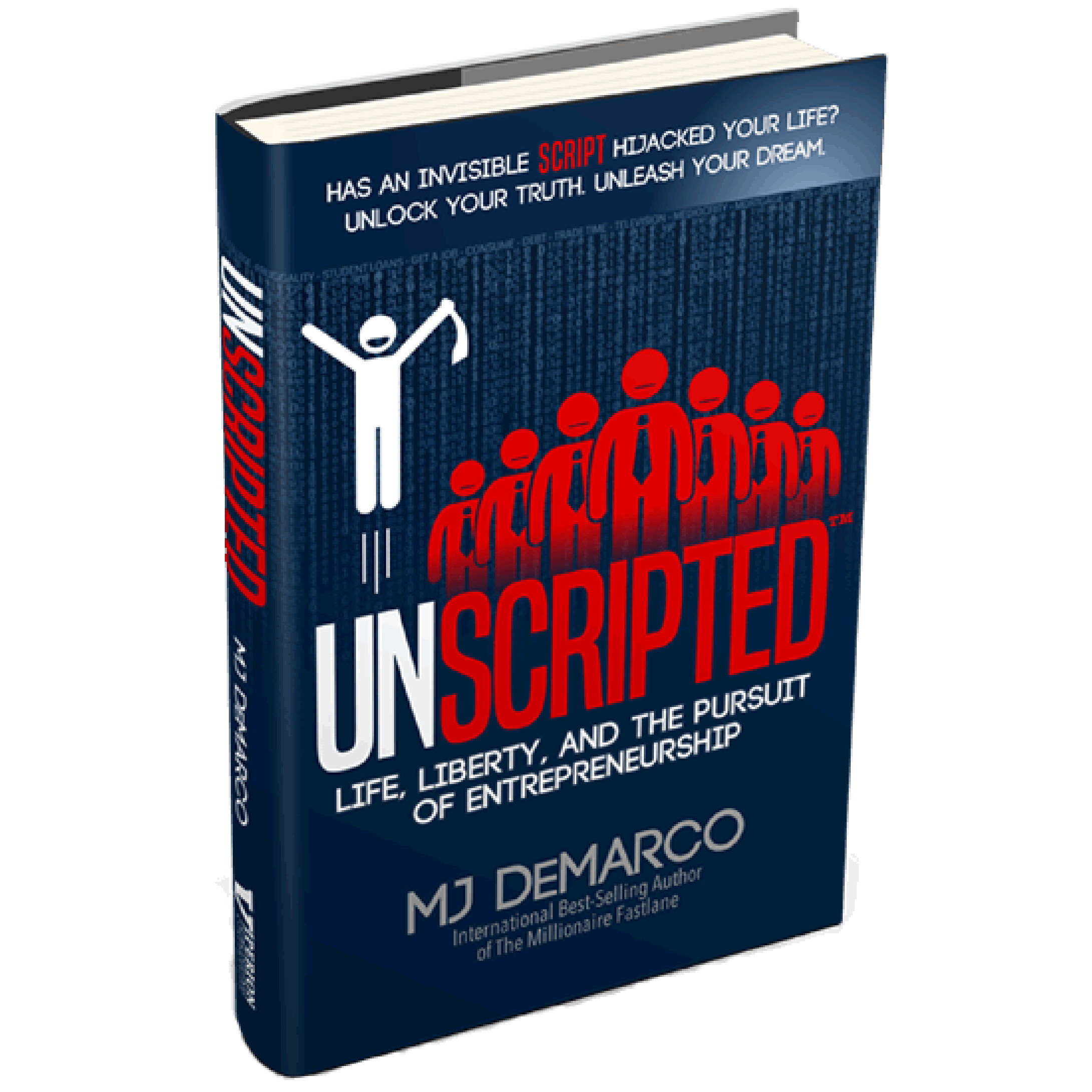 Unscripted: Life, Liberty, and the Pursuit of Entrepreneurship