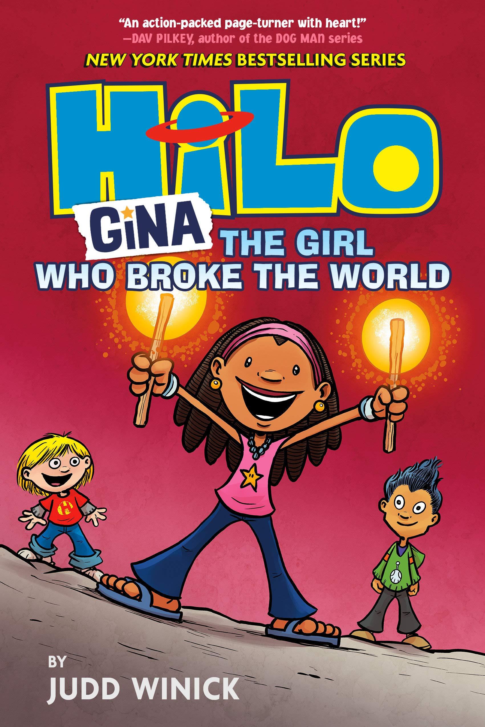 Hilo Book 7: Gina: The Girl Who Broke The World