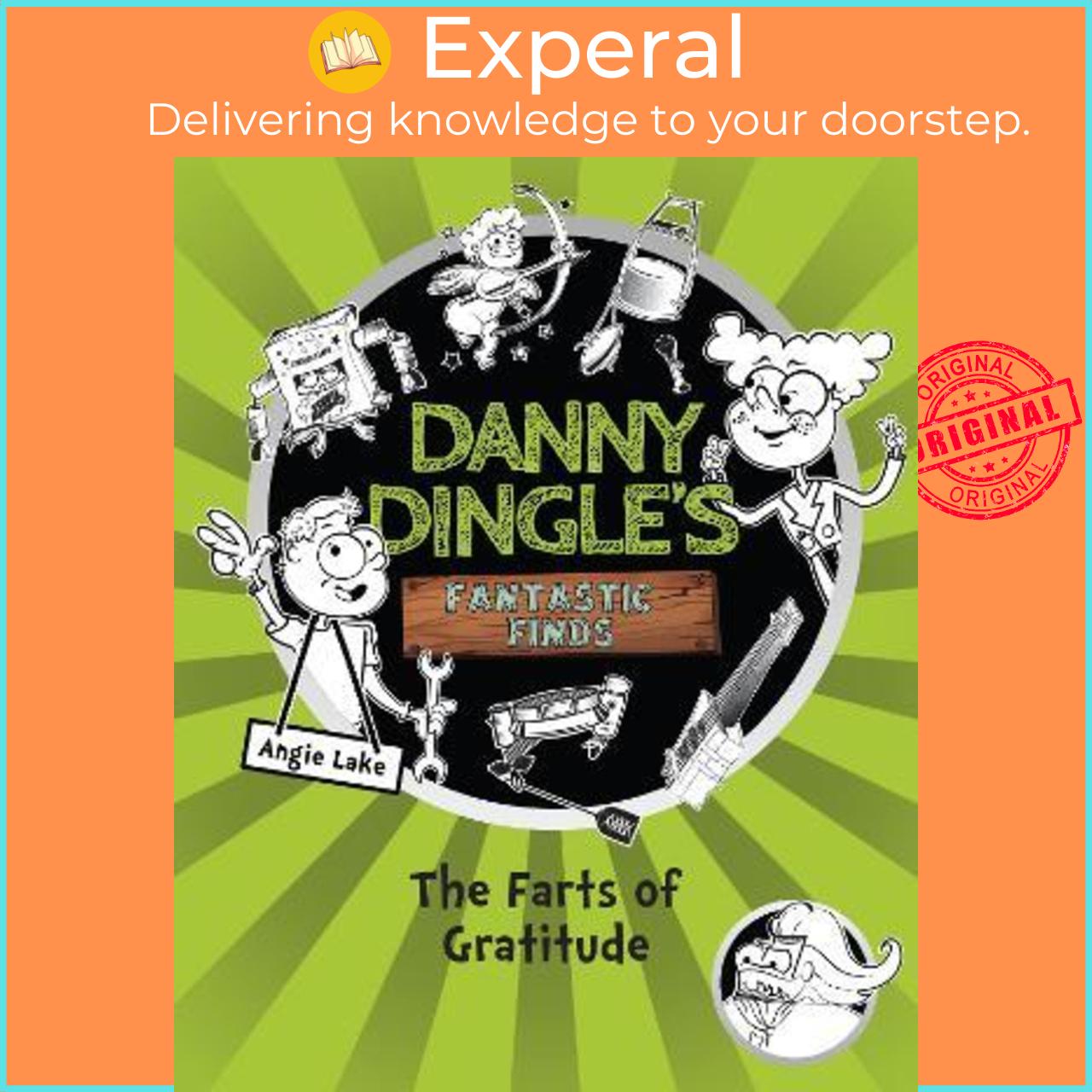 Sách - Danny Dingle's Fantastic Finds: The Farts of Gratitude by Angie Lake
