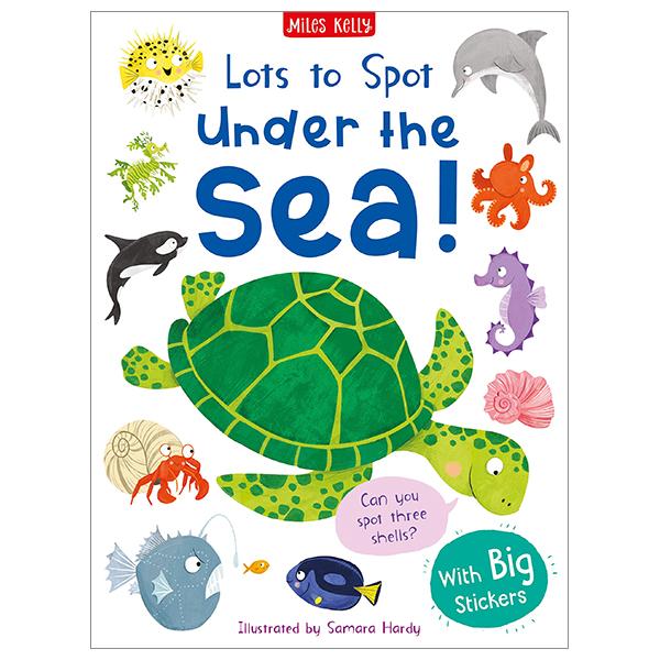 Lots To Spot Sticker Book: Under The Sea!