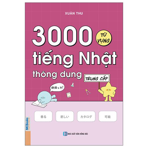 Sách - 3000 Từ Vựng Tiếng Nhật Thông Dụng - Trung Cấp