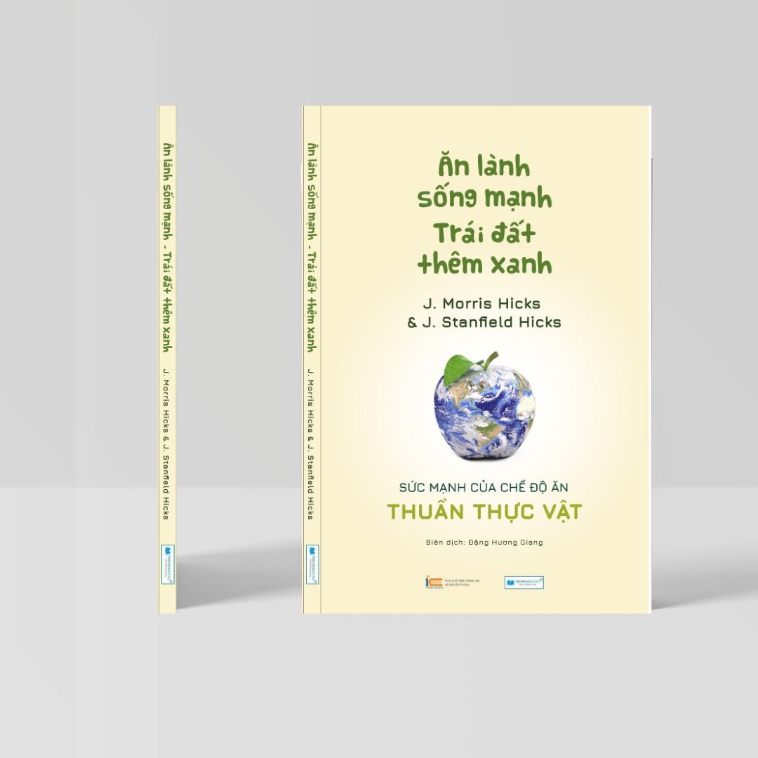 Combo sách: Ăn lành sống mạnh Trái đất thêm xanh + Liệu Trình Dinh Dưỡng Tối Ưu - Phương Pháp Đơn Giản Để Giảm Cân & Chữa Bệnh Theo Chế Độ Dinh Dưỡng Thực Vật Toàn Phần