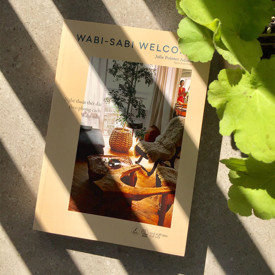 Wabi Sabi Welcome - Nghệ Thuật Thết Đãi Theo Phong Cách Wabi-Sabi