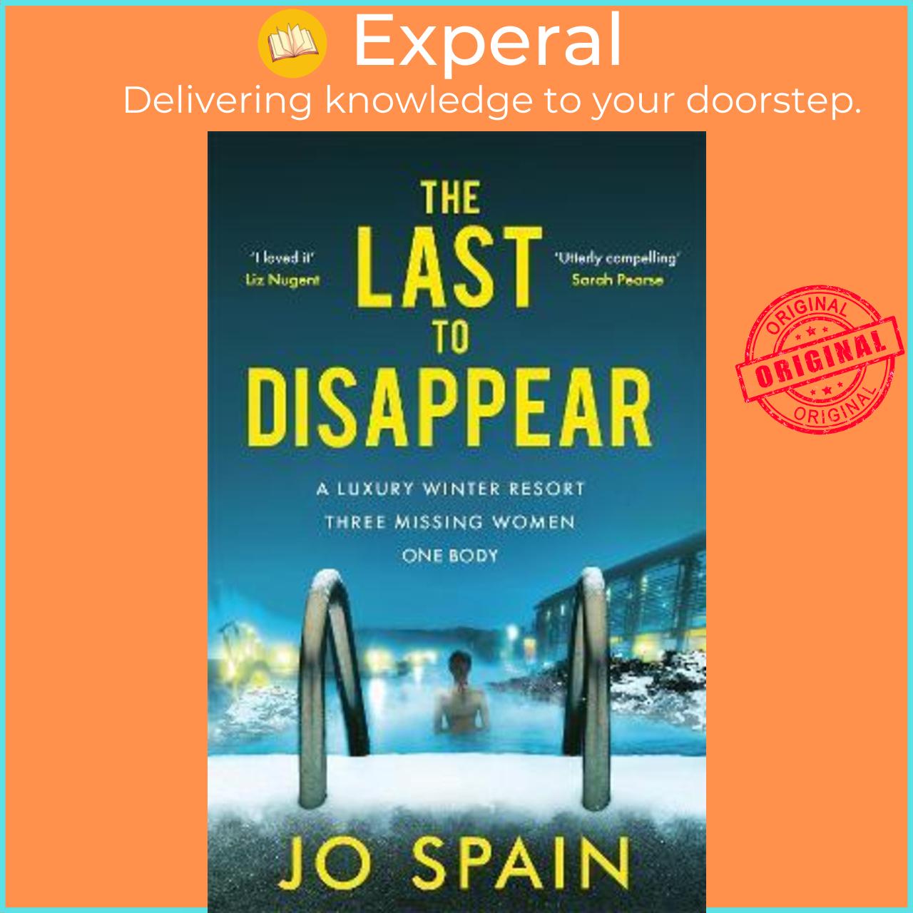 Sách - The Last to Disappear : The chilling new thriller from the author of The Perf by Jo Spain (UK edition, paperback)
