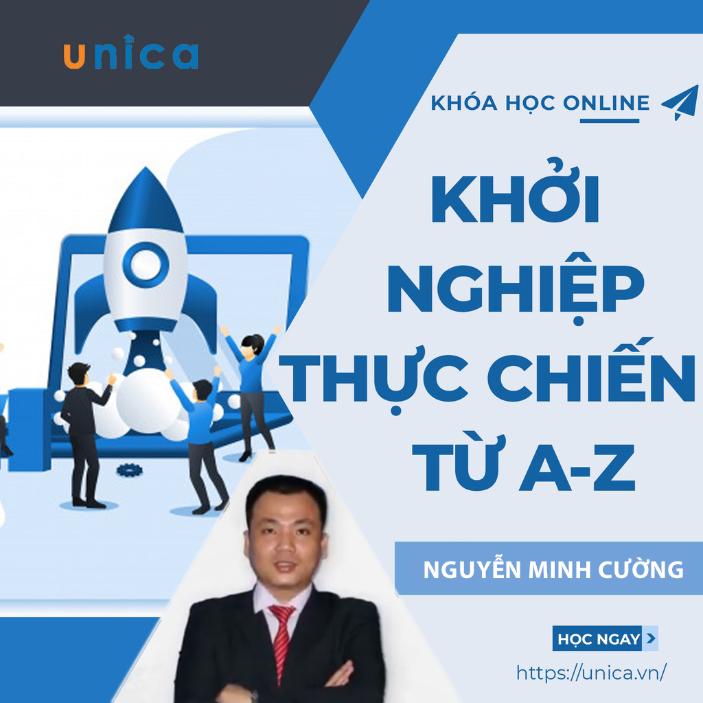 Khóa học KINH DOANH- Khởi nghiệp thực chiến từ A - Z