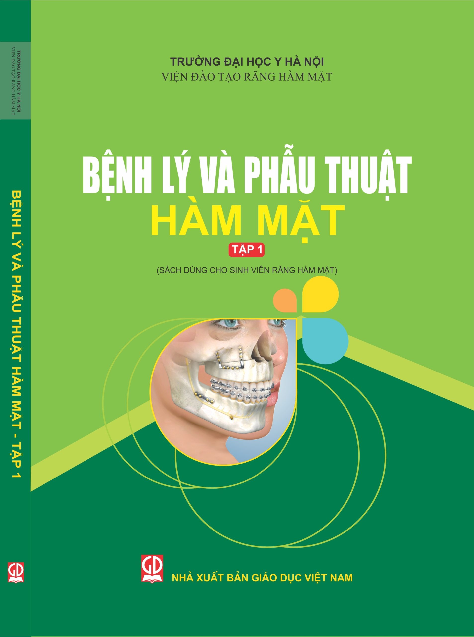 Bệnh lý và Phẫu thuật Hàm Mặt – Tập 1