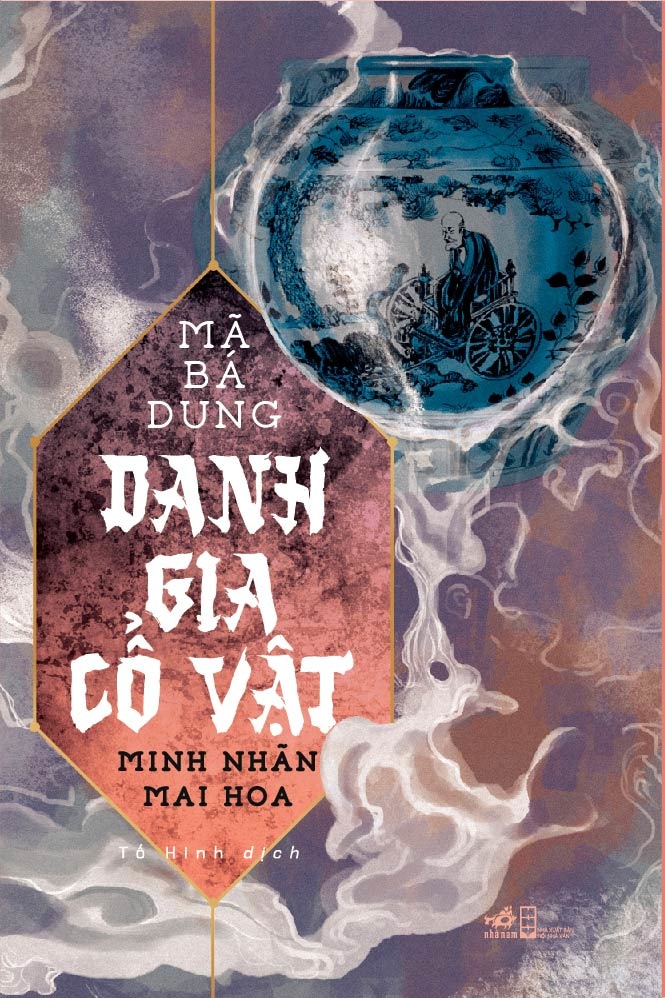 DANH GIA CỔ VẬT - TẬP 4 - MINH NHÃN MAI HOA