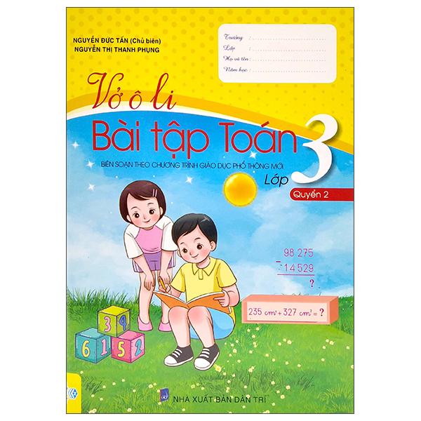 Vở Ô Li Bài Tập Toán Lớp 3 - Quyển 2 (Biên Soạn Theo Chương Trình Giáo Dục Phổ Thông Mới)