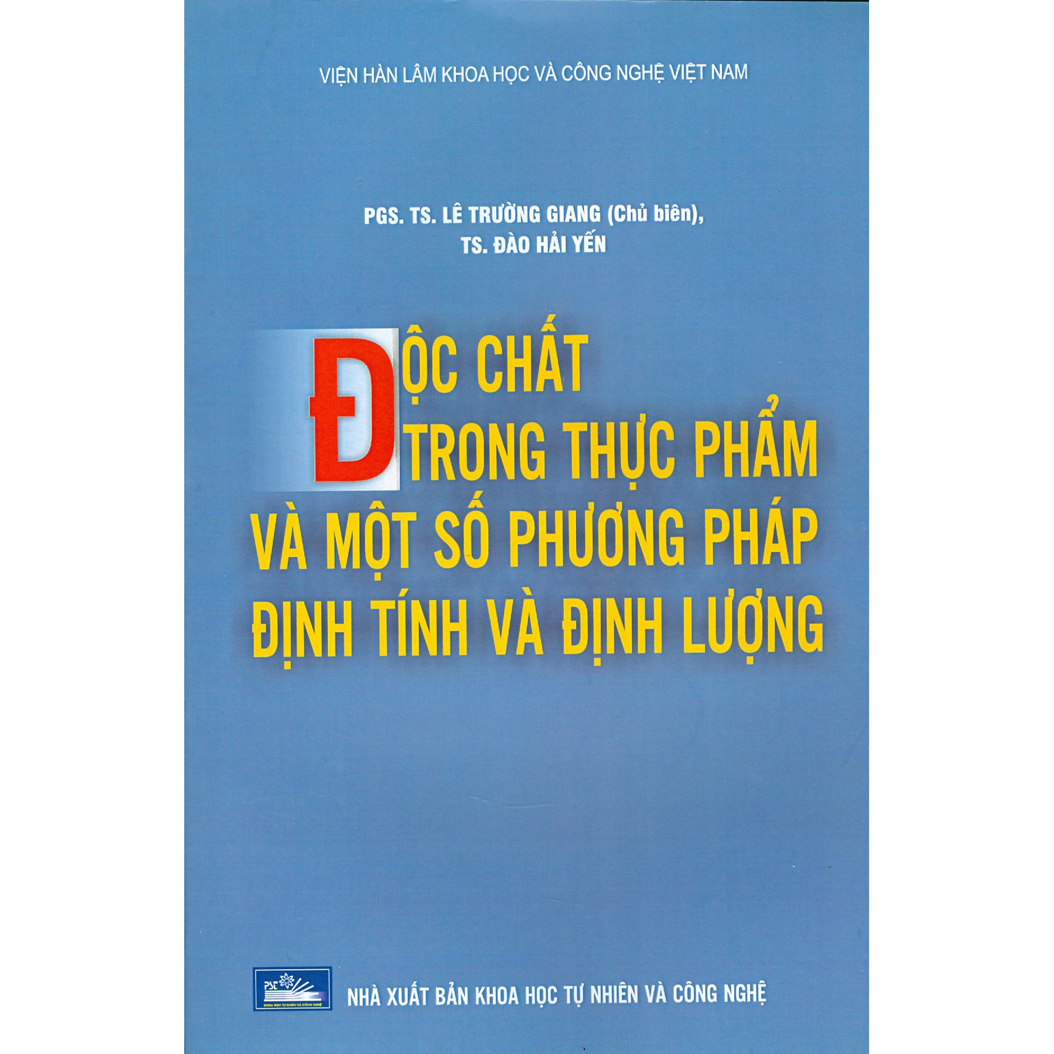 Độc Chất Trong Thực Phẩm Và Một Số Phương Pháp Định Tính Và Định Lượng