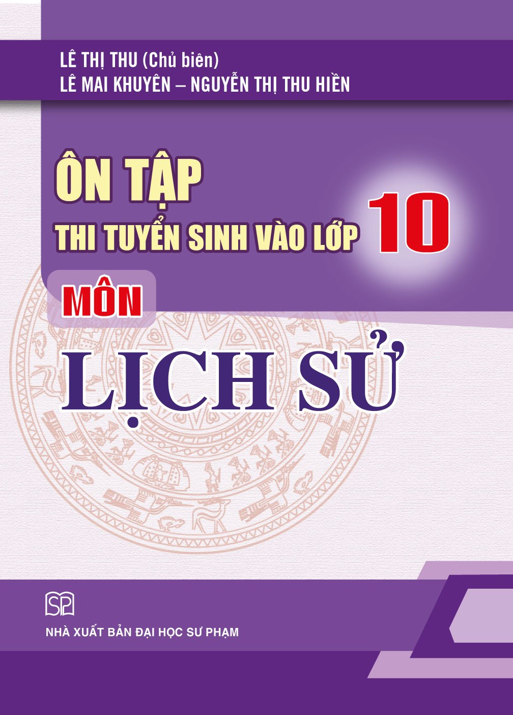 Combo 4 Cuốn Ôn Tập Thi Tuyển Sinh Vào Lớp 10 Môn Toán, Ngữ Văn, Tiếng Anh, Lịch Sử Năm 2021