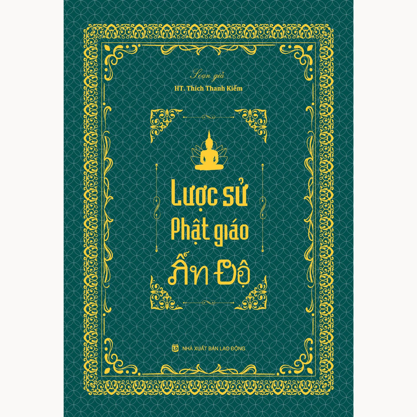 Lược sử Phật giáo Ấn Độ - Tổng tập lịch sử Phật giáo Ấn Độ tập 2