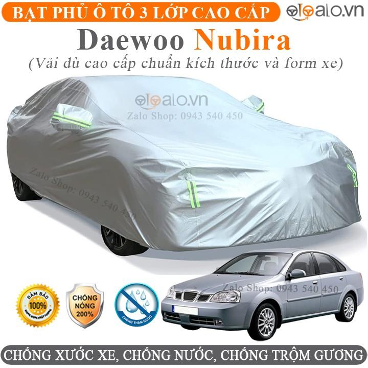 Bạt phủ xe ô tô Daewoo Nubira Cao Cấp 3 Lớp Chống Nắng Nóng Chống Nước Chống xước