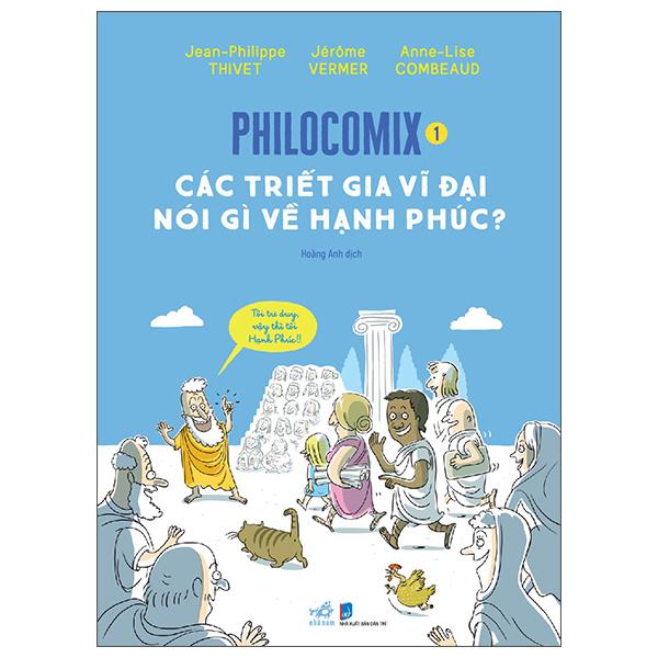 Sách - Philocomix - Tập 1 - Các Triết Gia Vĩ Đại Nói Gì Về Hạnh Phúc