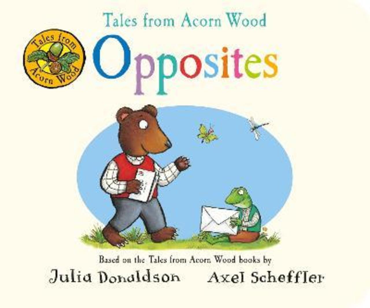 Sách - Tales from Acorn Wood: Opposites by Julia Donaldson