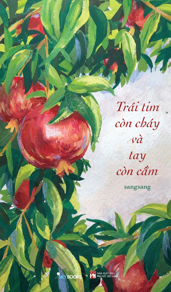 TRÁI TIM CÒN CHÁY VÀ TAY CÒN CẦM