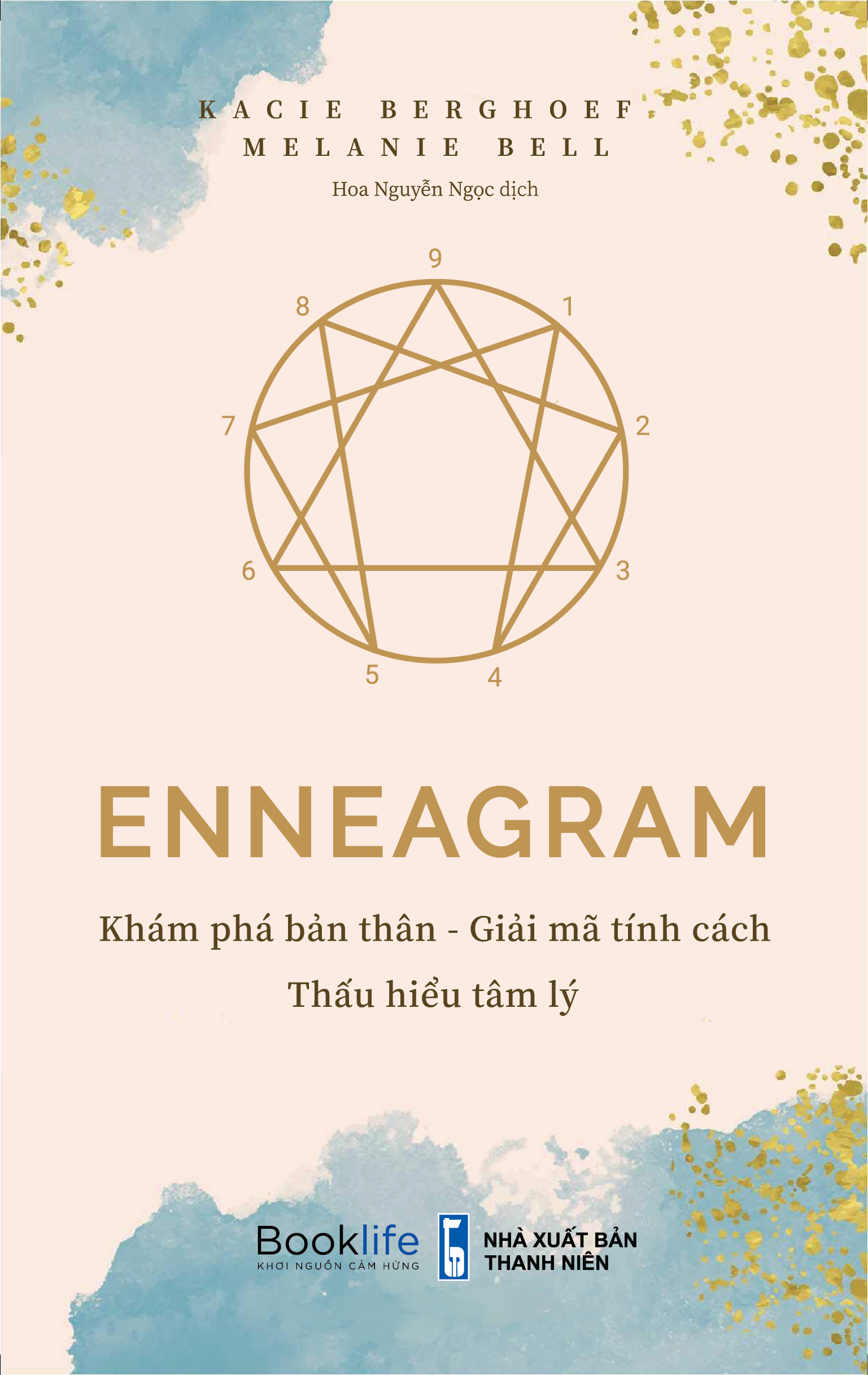 Enneagram Khám phá bản thân - Giải mã tính cách - Thấu hiểu tâm lý - Kacie Berghoef &amp;amp; Melanie Bell