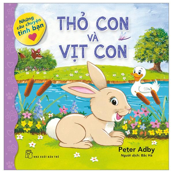 Những Câu Chuyện Tình Bạn – Thỏ Con Và Vịt Con