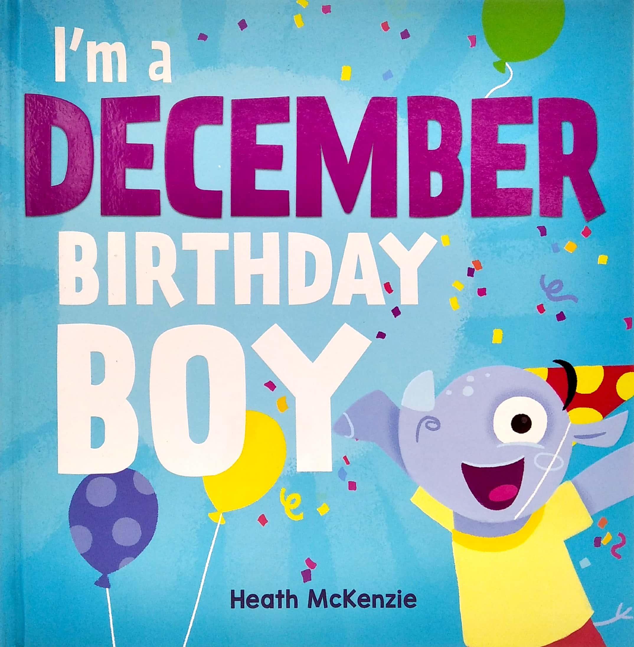 I'm a December Birthday Boy
