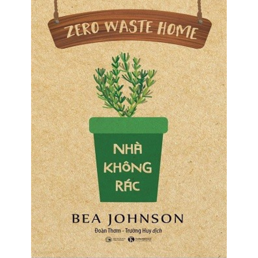 Zero waste home Nhà không rác Tái bản 2022