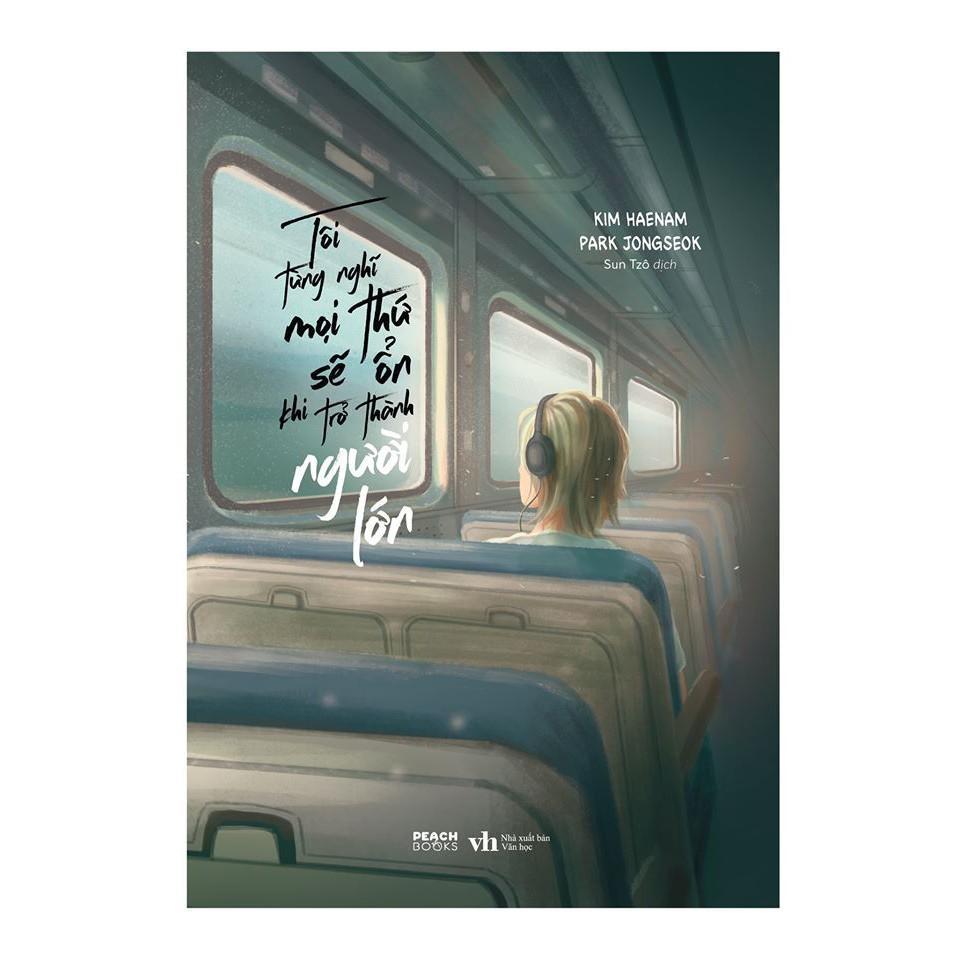 Sách - Tôi Từng Nghĩ Mọi Thứ Sẽ Ổn Khi Trở Thành Người Lớn - AZ Việt Nam