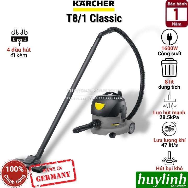 Máy hút bụi khô công nghiệp Karcher T8/1 Classic - Dung tích 8 lít - Thương hiệu Đức - Hàng chính hãng - Công suất tối đa 1600W