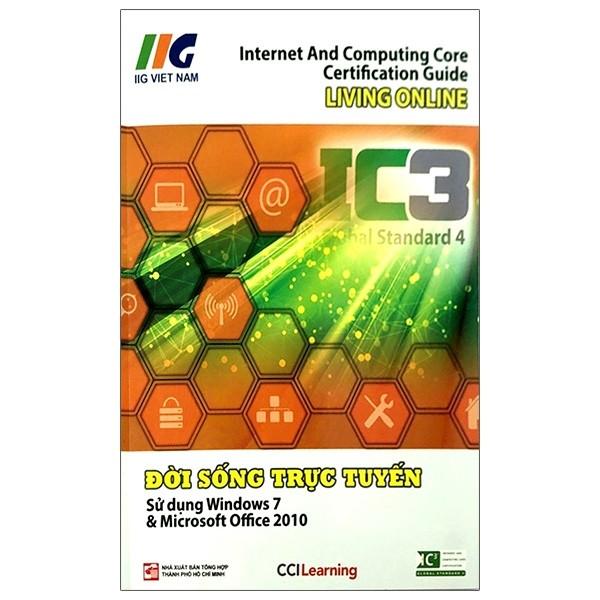 IC3 - Đời Sống Trực Tuyến (Ấn Bản Mới 2018) - Tái Bản