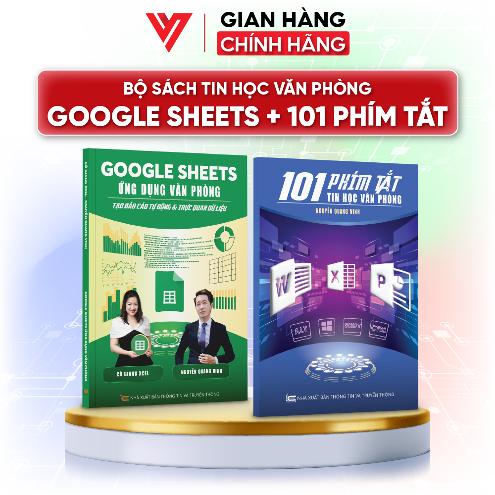 Bộ Sách Hay Tự Học Google Sheet Và 101 Phím Tắt  Nắm Vững Kỹ Năng Tin Học Văn Phòng
