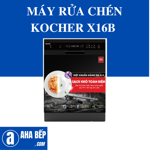 Máy Rửa Bát Kocher X16B - Hàng Chính Hãng
