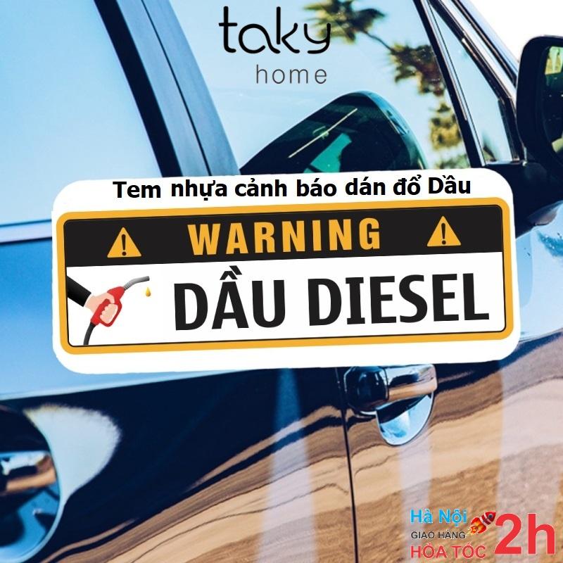 Tem Nhựa Dán Cảnh Báo Đổ Xăng - Đổ Dầu Diesel Cho Xe Hơi, An Toàn, Tiện Dụng Khi Đổ Xăng, Tránh Nhầm Lẫn. TakyHome 9100