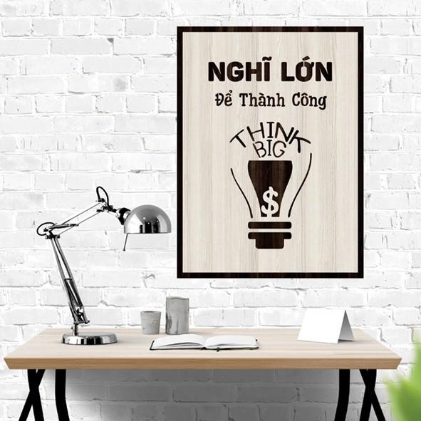 Tranh gỗ DECOR - SLOGAN tạo động lực, Truyền cảm hứng - Nghĩ lớn để thành công