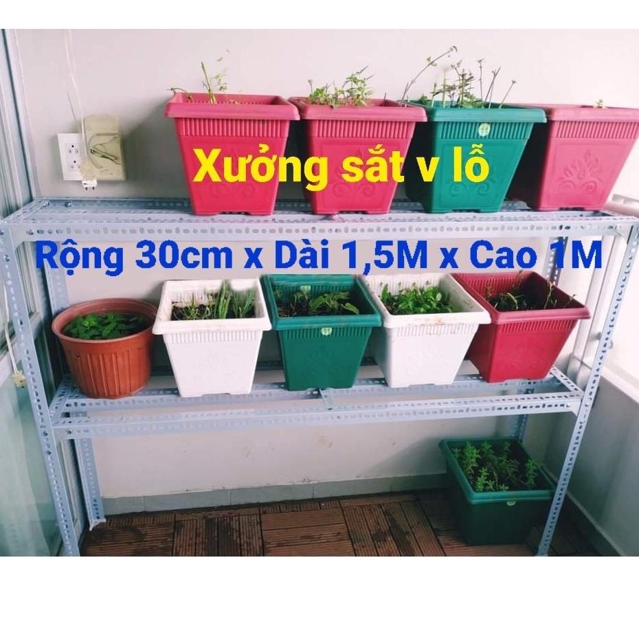 Kệ sắt V Lỗ (Rộng 30cm x Dài 1,5m x Cao 1M) kệ sắt để chậu hoa cây cảnh ( Dài ,cao nhiều kích thước)